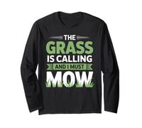 The Grass is Calling and I Must Mow Yard Work Humour Manche Longue