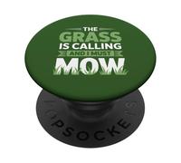 The Grass is Calling and I Must Mow Yard Work Humour PopSockets PopGrip Adhésif