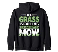 The Grass is Calling and I Must Mow Yard Work Humour Sweat à Capuche