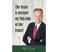 The Grass Is Greener On This Side Of The Fence