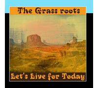 The Grass Roots - Let's Live for Today [Import]