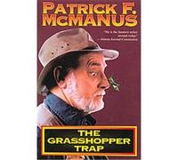 The Grasshopper Trap Patrick F. McManus (Auteur)