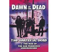 The Grateful Dead - Dawn of the dead