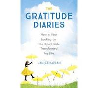 The Gratitude Diaries: How A Year Of Living Gratefully Changed My Life - [Version Originale] Inconnu (Auteur)