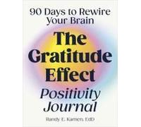 The Gratitude Effect Positivity Journal