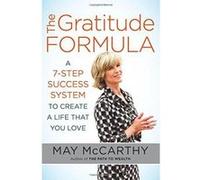 The Gratitude Formula: A 7-Step Success System to Create a Life That You Love - [Version Originale] Inconnu (Auteur)
