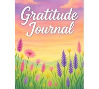 The Gratitude Habit: A Daily Guided Journal for Mindfulness, Positivity, and Self-Reflection