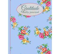 The Gratitude Journal: A Daily Practice for Happiness