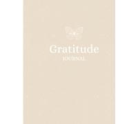 The Gratitude Journal - Daily Prompts for Happiness, Mindfulness & Positive Reflection - Undated Life Planner for Well-being & Personal Growth
