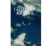 The Gratitude Journal: Helpful everyday short prompts with special module to grow thankful & make relationships with other and yourself warmer
