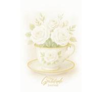 The Gratitude Journal: Vintage Teacup Collection