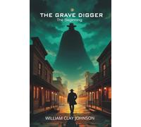THE GRAVE DIGGER: The Beginning