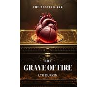 The Grave of Fire: The last Templar Grand Master is buried alive with the Ark of the Covenant, binding his vengeful heart to a holy relic that will curse the world.