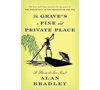 The Grave's A Fine And Private Place