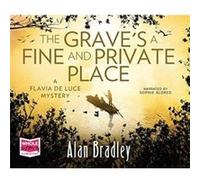 The Graves a Fine and Private Place Flavia de Luce Book 9 by Alan Bradley Inconnu (Auteur)