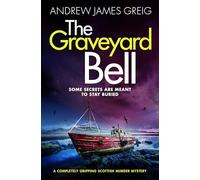 The Graveyard Bell: A completely gripping Scottish murder mystery