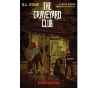 The Graveyard Club: Fresh Blood