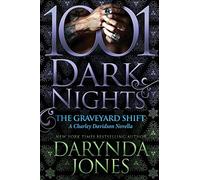 The Graveyard Shift: A Charley Davidson Novella