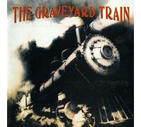 The Graveyard Train-Collector Reissue
