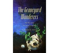 The Graveyard Wanderers: The Wise Ones and the Dead in Sweden