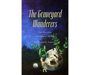 The Graveyard Wanderers: The Wise Ones and the Dead in Sweden