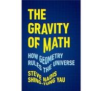 The Gravity of Math by Steve Nadis Steve Nadis (Auteur)