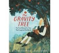 The Gravity Tree The True Story of a Tree That Inspired the World by Anna Crowley Redding Hardcover Book Anna Crowley Redding (Auteur)
