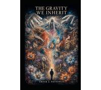 THE GRAVITY WE INHERIT: Letters, Reflections, and the Poems That Carried Me Home