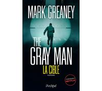The Gray Man - Tome 2 La Cible - Mark Greaney - Archipel Eds De L' - broché - Roman