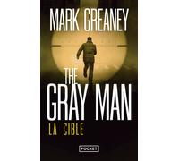 The Gray Man - Tome 2 La Cible - Mark Greaney - Pocket - Poche - Roman