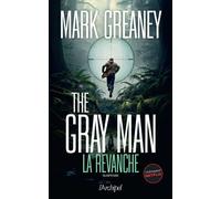The Gray Man - Tome 3 La revanche - Mark Greaney - Archipel Eds De L' - broché - Roman