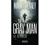 The Gray Man - Tome 3 La revanche - Mark Greaney - Pocket - Poche - Roman
