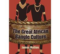The Great African Bangle Culture