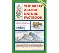 The Great Alaska Nature Factbook by Susan Ewing Susan Ewing (Auteur)
