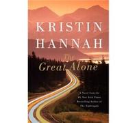 The Great Alone - Kristin Hannah - St. Martins Publishing Group - Livre en Anglais - Hardback Kristin HannahKristin Hannah (Auteur)