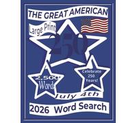 The Great American "250" Word Search: Large Print Easy Reading Word Search Puzzles Celebrating America's 250th Anniversary (Classic Blue Edition) | ... to Honor Veterans or Celebratory gifts...