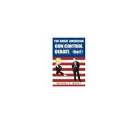 The Great American Gun Control Debate (Not!)