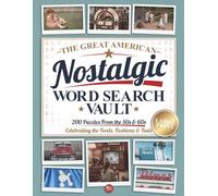 The Great American Nostalgic Word Search Vault: 2 Books in 1 with 200 Large Print Puzzles from the 50s & 60s for Adults & Seniors