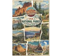 The Great American Outdoors - USA National Parks Journal & Passport Stamp Book