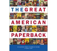 The Great American Paperback: An Illustrated Tribute to Legends of the Book