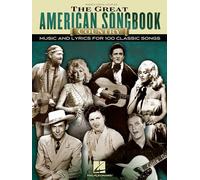 The Great American Songbook Country: Music and Lyrics for 100 Classic Songs, Piano, Vocal, Guitar