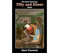 The Great American Tilly and Elmer Novel