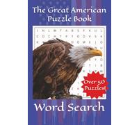 The Great American Word Puzzle Book: Fun Puzzles with Easy to Read Print About the U.S.A, Americana, Patriotism and More! Great gift Idea! |6x9|