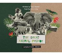 The Great Animal Rescue: Operation Noah