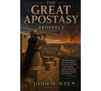 The Great Apostasy: Prophecy