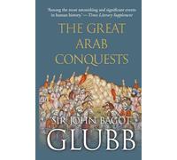 The Great Arab Conquests
