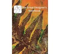The Great Architect and Designer’s Notebook | Alternate Lined and Dot Graph Sheets for Daily Project Reviews | 6 x 9 inches | 150 pages. - Great for ... Journalling, Written and Visual Note Taking