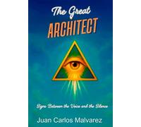 The Great Architect: Signs Between Voice and Silence