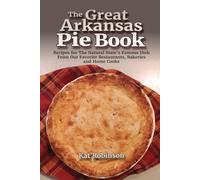 The Great Arkansas Pie Book