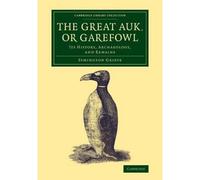 The Great Auk, Or Garefowl